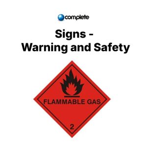 Signs - Warning and Safety